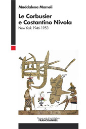 E-book, Le Corbusier e Costantino Nivola : New York, 1946-1953, Franco Angeli