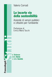 E-book, Le incerte vie della sostenibilità : aziende di servizi pubblici e cittadini per l'ambiente, Franco Angeli