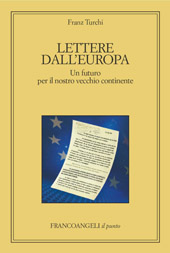 E-book, Lettere dall'Europa : un futuro per il nostro vecchio continente, Franco Angeli