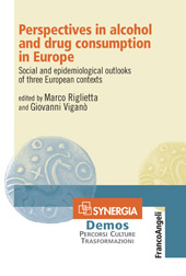 E-book, Perspectives in alcohol and drug consumption in Europe : social and epidemiological outlooks of three European contexts, Franco Angeli