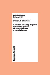E-book, L'isola che c'è : il lavoro in Coop Liguria tra buone prassi di conciliazione e condivisione, Maione, V. (Valeria), Franco Angeli