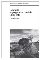 E-book, Mobilità e progetto territoriale della città, Franco Angeli