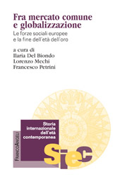 eBook, Fra mercato comune e globalizzazione : le forze sociali europee e la fine dell'età dell'oro, Franco Angeli