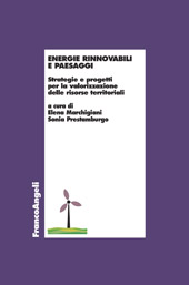 E-book, Energie rinnovabili e paesaggi : strategie e progetti per la valorizzazione delle risorse territoriali, Franco Angeli