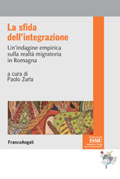 E-book, La sfida dell'integrazione : un'indagine empirica sulla realtà migratoria in Romagna, Franco Angeli