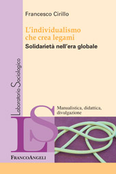 E-book, L'individualismo che crea legami : solidarietà nell'era globale, Cirillo, Francesco, Franco Angeli