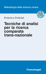E-book, Tecniche di analisi per la ricerca comparata trans-nazionale, Podestà, Federico, 1968-, Franco Angeli