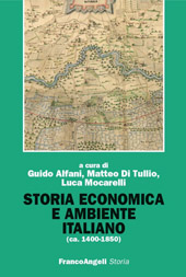 eBook, Storia economica e ambiente italiano, ca. 1400-1850, Franco Angeli