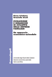 E-book, Evoluzione e dinamiche di sviluppo delle imprese familiari : un approccio economico-aziendale, Cristiano, Elena, Franco Angeli