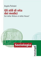 E-book, Gli stili di vita dei medici : dal dottor Kildare al dottor House?, Franco Angeli