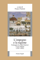 E-book, L'impegno e la ragione : carteggio tra Aldo Garosci e Leo Valiani (1947-1983), Garosci, Aldo, Franco Angeli