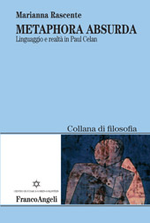 E-book, Metaphora absurda : linguaggio e realtà in Paul Celan, Rascente, Marianna, Franco Angeli
