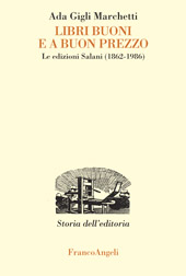 E-book, Libri buoni e a buon prezzo : le edizioni Salani, 1862-1986, Gigli Marchetti, Ada., Franco Angeli
