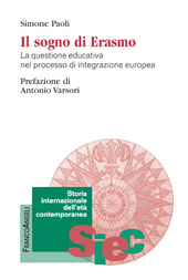 E-book, Il sogno di Erasmo : la questione educativa nel processo di integrazione europea, Paoli, Simone, Franco Angeli