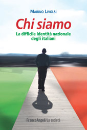 E-book, Chi siamo : la difficile identità nazionale degli italiani, Livolsi, Marino, Franco Angeli