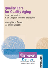 E-book, Quality care for quality aging : home care services in six European countries and regions, Franco Angeli