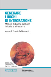 eBook, Generare luoghi di integrazione : modelli di buone pratiche in Italia e all'estero, Franco Angeli