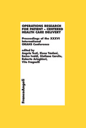 E-book, Operations research for patient-centered health care delivery : proceedings of the XXXVI International ORAHS Conference, 18- 23 July, 2010, Genova, Franco Angeli
