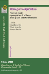E-book, Mezzogiorno-agricoltura : processi storici e prospettive di sviluppo nello spazio EuroMediterraneo, Franco Angeli