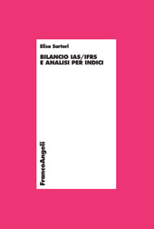 E-book, Bilancio IAS/IFRS e analisi per indici, Sartori, Elisa, Franco Angeli