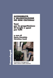 eBook, Accessibilità e valorizzazione dei beni culturali : temi per la progettazione di luoghi e spazi per tutti, Franco Angeli