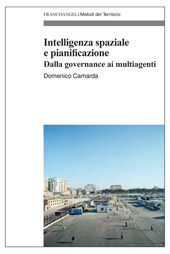 E-book, Intelligenza spaziale e pianificazione : dalla governance ai multiagenti, Franco Angeli