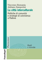 E-book, La città interculturale : politiche di comunità e strategie di convivenza a Padova, Romania, Vincenzo, Franco Angeli