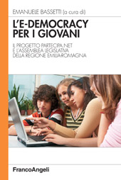 E-book, L'e-democracy per i giovani : il progetto Partecipa.net e l'assemblea legislativa della regione Emilia-Romagna, Franco Angeli