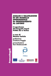 eBook, Analisi e valutazione di un modello sperimentale di orientamento al lavoro : l'esperienza del Progetto Equal PrIME ALI a Torino, Franco Angeli