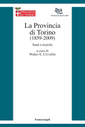 E-book, La Provincia di Torino, 1859-2009 : studi e ricerche, Franco Angeli