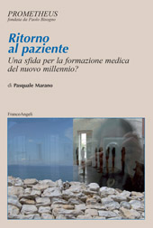 E-book, Ritorno al paziente : una sfida per la formazione medica del nuovo millennio?, Marano, Pasquale, Franco Angeli