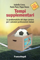 E-book, Tempi supplementari : le problematiche del dopo carriera per i calciatori professionisti italiani, Franco Angeli