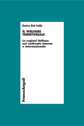 E-book, Il welfare territoriale : le regioni italiane nel confronto interno e internazionale, Del Colle, Enrico, Franco Angeli