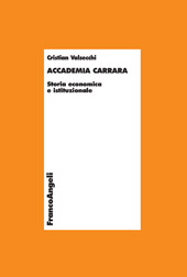eBook, Accademia Carrara : storia economica e istituzionale, Valsecchi, Cristian, Franco Angeli