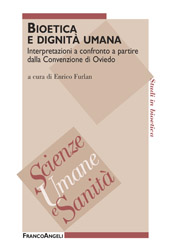 eBook, Bioetica e dignità umana : interpretazioni a confronto a partire dalla Convenzione di Oviedo, Franco Angeli