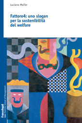 E-book, Fattore4 : uno slogan per la sostenibilità del welfare, Malfer, Luciano, 1962-, Franco Angeli