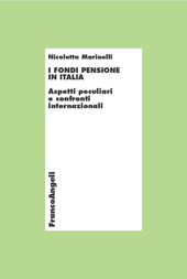 E-book, I fondi pensione in Italia : aspetti peculiari e confronti internazionali, Franco Angeli