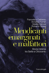 E-book, Mendicanti, emarginati e malfattori : storie minime tra Sette e Ottocento, Franco Angeli
