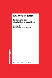 E-book, R. C. auto in Italia : confronto tra risultati e prospettive : atti del Convegno, Brescia, 15 maggio 2009, Franco Angeli