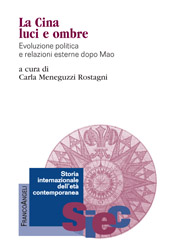 E-book, La Cina luci e ombre : evoluzione politica e relazioni esterne dopo Mao, Franco Angeli