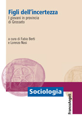 E-book, Figli dell'incertezza : i giovani in provincia di Grosseto, Franco Angeli
