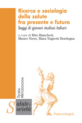 E-book, Ricerca e sociologia della salute fra presente e futuro : saggi di giovani studiosi italiani, Franco Angeli