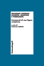 E-book, Epicarmo Corbino : docente, ministro e pubblicista : frammenti di una figura complessa, Franco Angeli