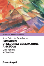 E-book, Immigrati di seconda generazione a scuola : una ricerca in Toscana, Coluccia, Anna, Franco Angeli