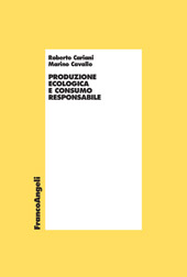 E-book, Produzione ecologica e consumo responsabile, Cariani, Roberto, Franco Angeli
