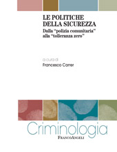 eBook, Le politiche della sicurezza : dalla "polizia comunitaria" alla "tolleranza zero", Franco Angeli