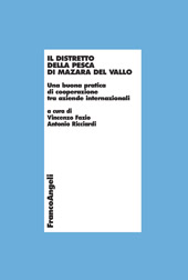 E-book, Il distretto della pesca di Mazara del Vallo : una buona pratica di cooperazione tra aziende internazionali, Franco Angeli