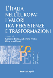 eBook, L'Italia nell'Europa : i valori tra persistenze e trasformazioni, Franco Angeli