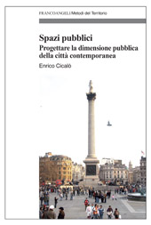 E-book, Spazi pubblici : progettare la dimensione pubblica della città contemporanea, Cicalò, Enrico, Franco Angeli