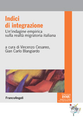 E-book, Indici di integrazione : un'indagine empirica sulla realtà migratoria italiana, Franco Angeli